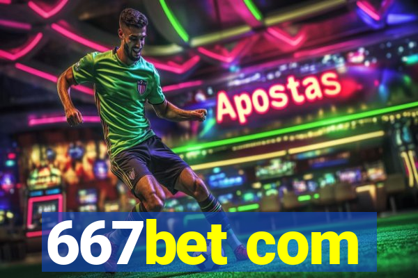 667bet com